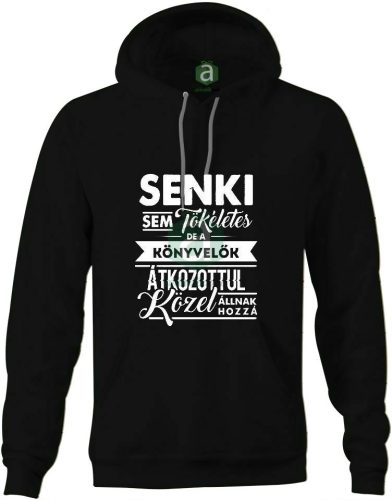 Senki sem tökéletes, de a könyvelők.. kapucnis pulóver