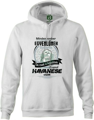 Legjobb havanese gazdik kapucnis pulóver