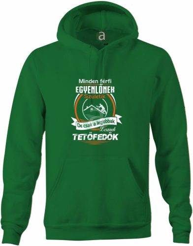Legjobb tetőfedő kapucnis pulóver