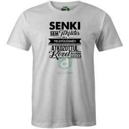   Senki sem tökéletes.. Komárom-Esztegrom megyei településnév póló