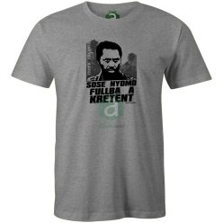 Sose nyomd fullba a kretént póló