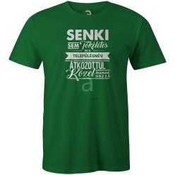   Senki sem tökéletes.. Bács-Kiskun megyei településnév póló