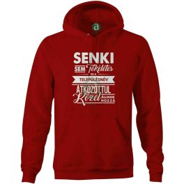   Senki sem.. Baranya megyei településneves kapucnis pulóver