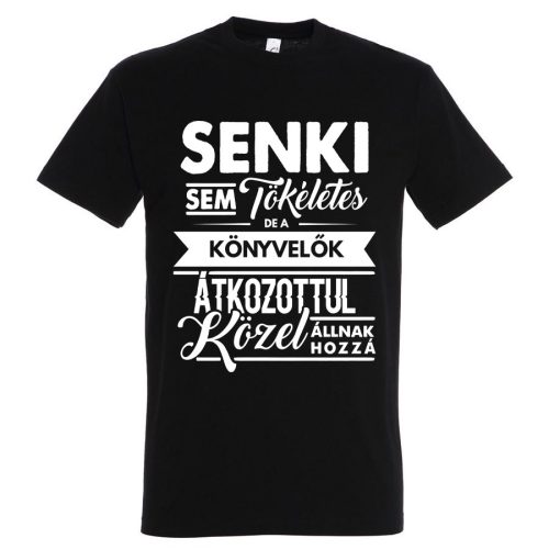 Senki sem tökéletes, de a könyvelők.. póló