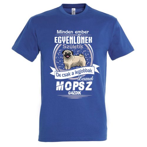Legjobb Mopsz gazdik póló