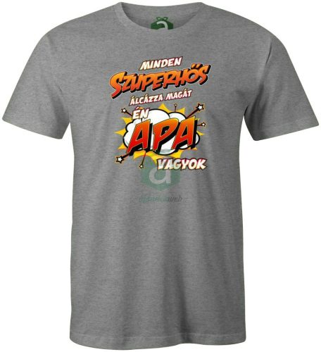 Szuperhős álca Apa vagyok póló