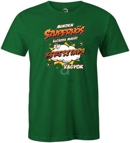 Szuperhős álca Keresztapa vagyok póló