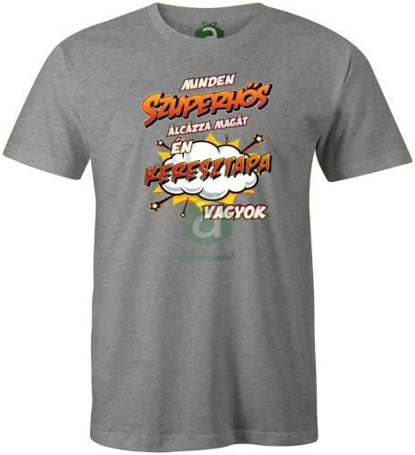 Szuperhős álca Keresztapa vagyok póló