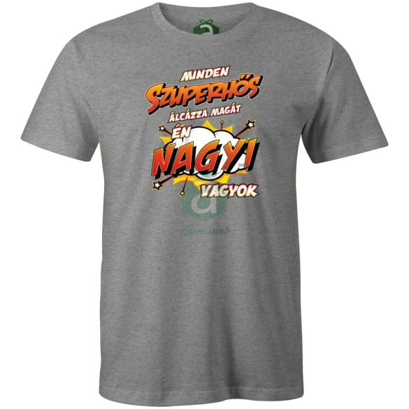Szuperhős álca Nagyi vagyok póló