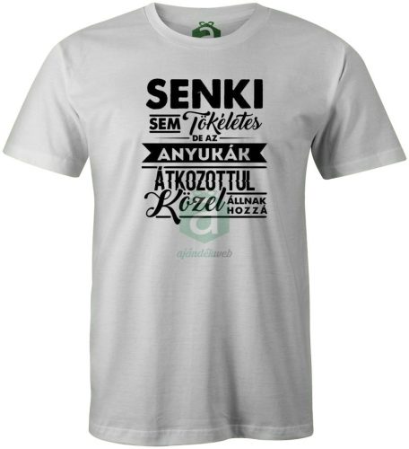 Senki sem tökéletes.. de az Anyukák