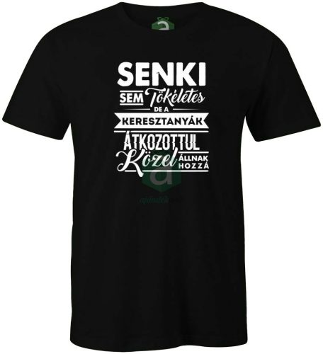 Senki sem tökéletes.. de a Keresztanyák
