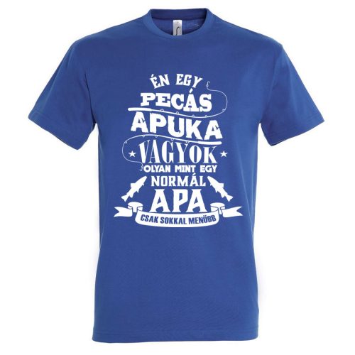 Én egy pecás apuka vagyok póló