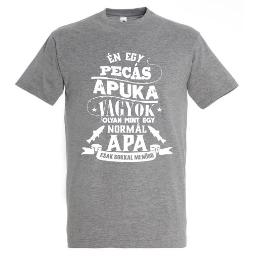 Én egy pecás apuka vagyok póló