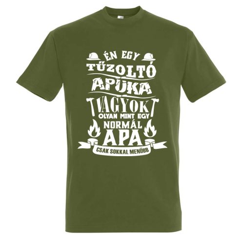 Én egy tűzoló apuka vagyok póló