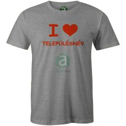 I Love településneves Csongrád-Csanád megyei póló