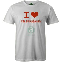 I Love településneves Győr-Moson-Sopron megyei póló