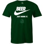 Beer Just drik it póló