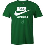 Beer Just drik it póló