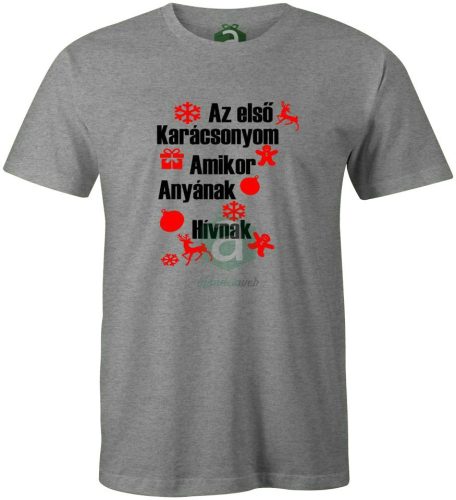 Az első karácsonyom anyaként póló