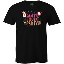 Santa Loves Party póló