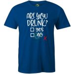 Are you drunk póló