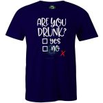 Are you drunk póló