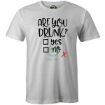 Are you drunk póló