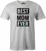 Best Mom Ever póló