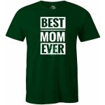 Best Mom Ever póló