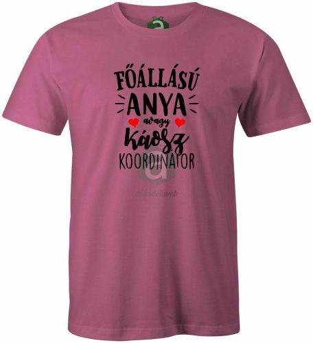 Főállású Anya póló