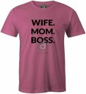 Wife Mom Boss póló