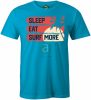 Sleep Eat Surf More póló