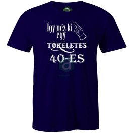 Így néz ki egy tökéletes 40 es póló