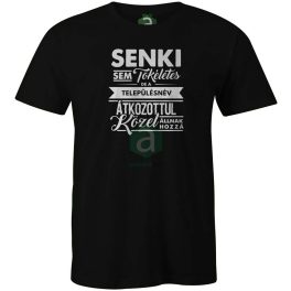 Senki sem tökéletes.. Zala megyei településnév póló
