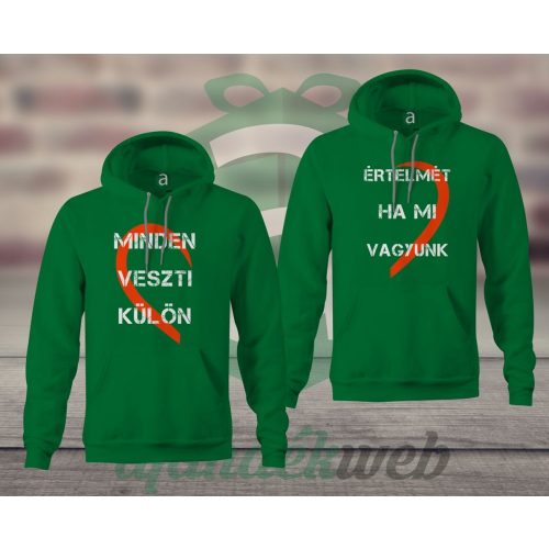 Minden értelmét veszti páros kapucnis pulóver