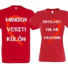 Minden értelmét veszti.. páros póló