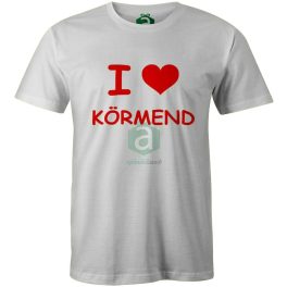 I love Körmend póló