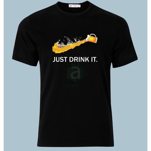 Just Drink It póló
