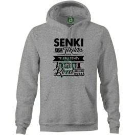 Senki sem.. Zala megyei településneves kapucnis pulóver