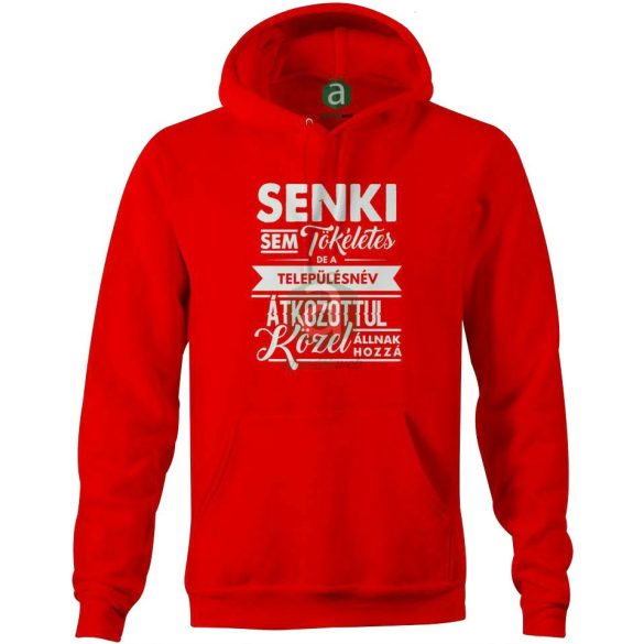 Senki sem.. Bács-Kiskun megyei településneves kapucnis pulóver