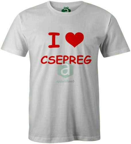 I love Csepreg póló