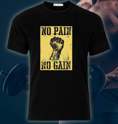 No pain, no gain póló