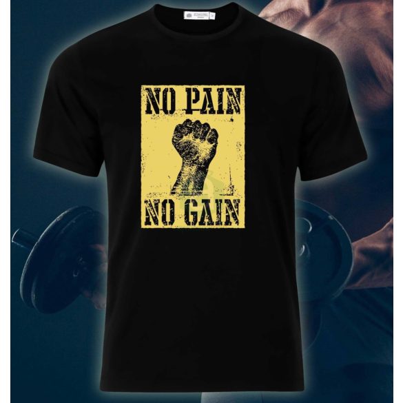 No pain, no gain póló