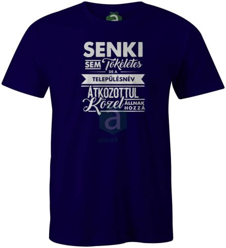 Senki sem tökéletes.. Győr-Moson-Sopron megyei településnév póló