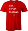 Eat sleep football póló