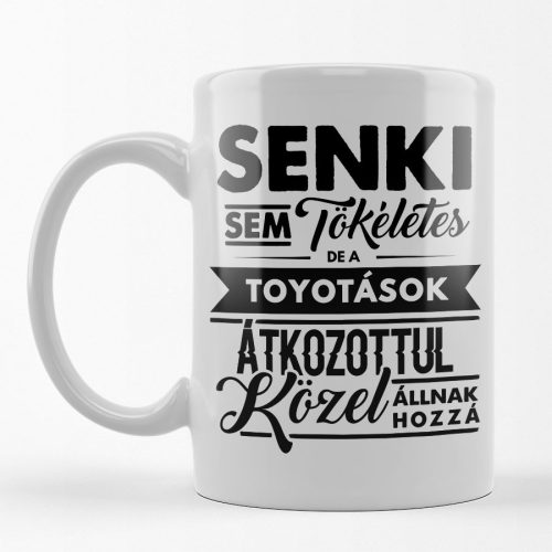 Senki Sem... bögre - TOYOTA