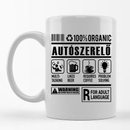 100% Organic Autószerelő feliratos bögre
