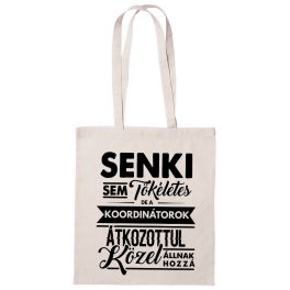 Senki sem tökéletes, de a koordinátorok... vászontáska