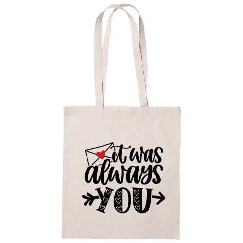 It Was Always You - vászontáska