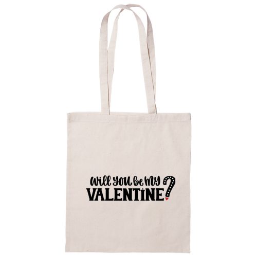 Will You Be My Valentine - vászontáska